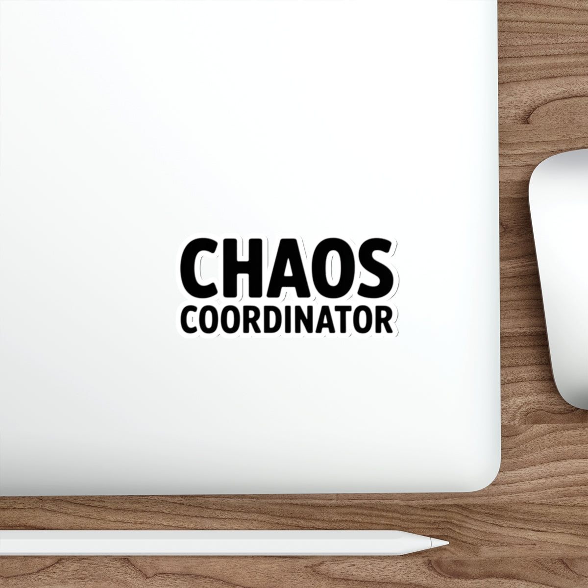 Chaos Coordinator Die-Cut Sticker – Funny Organizer Laptop Decal