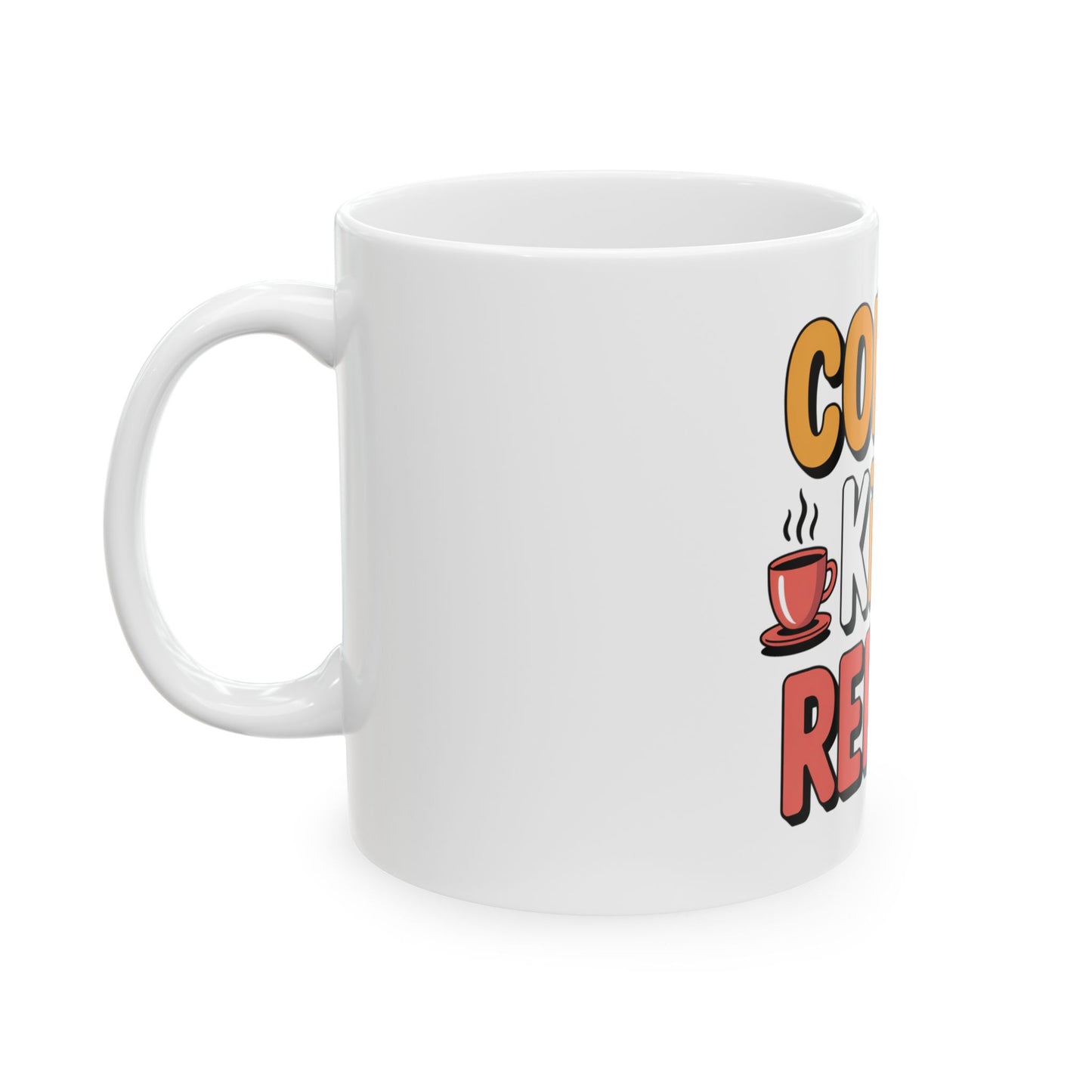 Coffee, Kids, Repeat Mug — Funny Parenting Ceramic Coffee Cup (11oz/15oz)