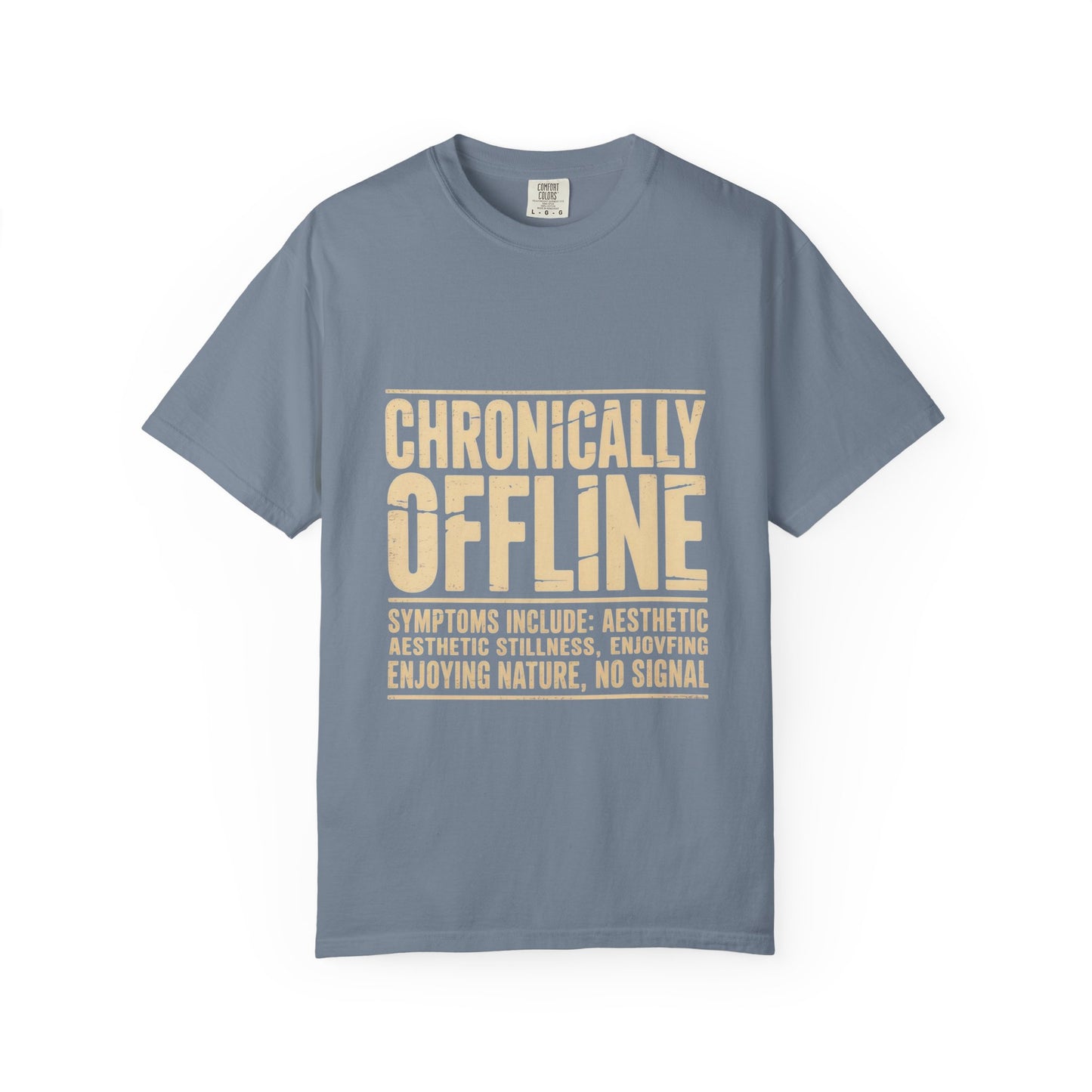 Chronically Offline Unisex Garment-Dyed T-shirt