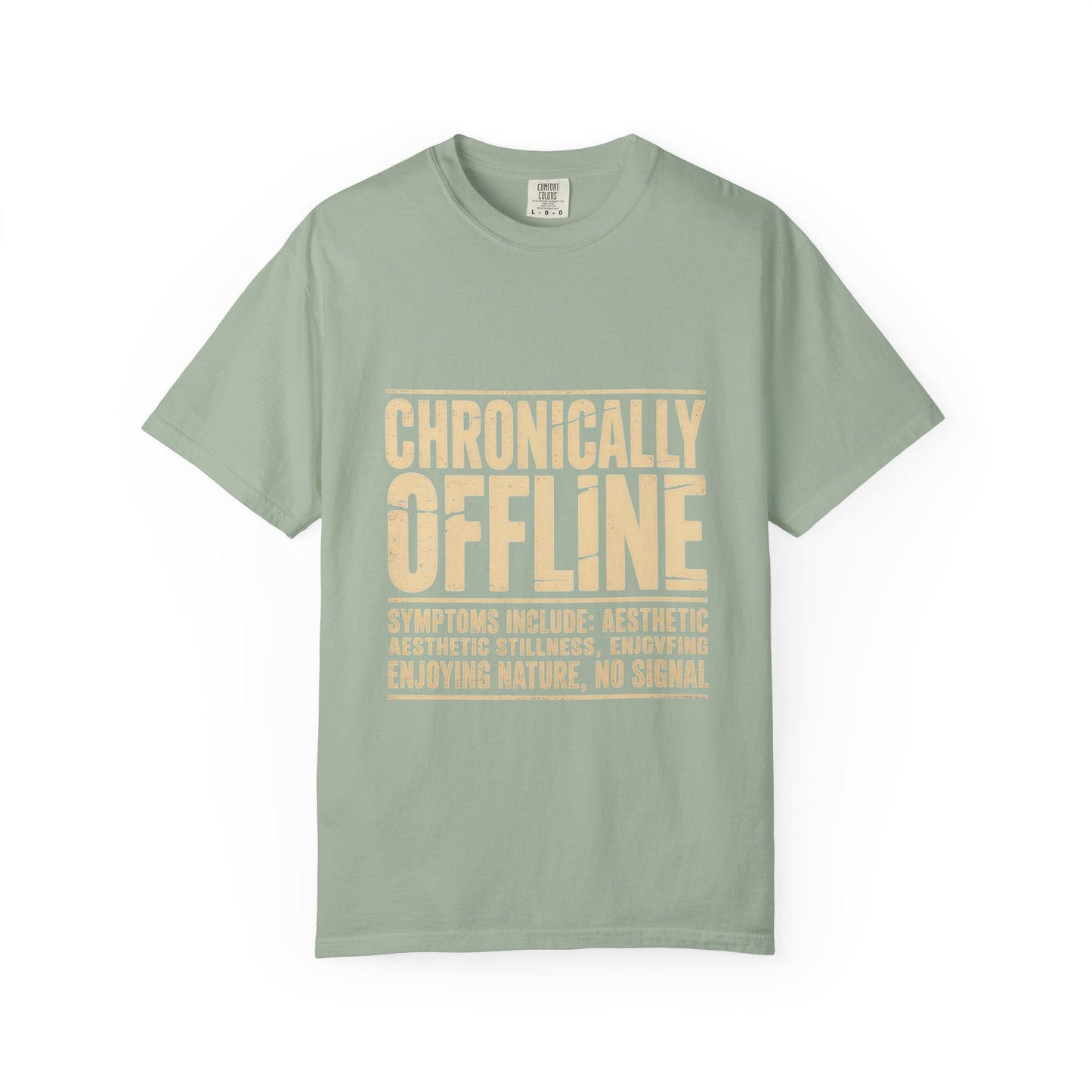 Chronically Offline Unisex Garment-Dyed T-shirt