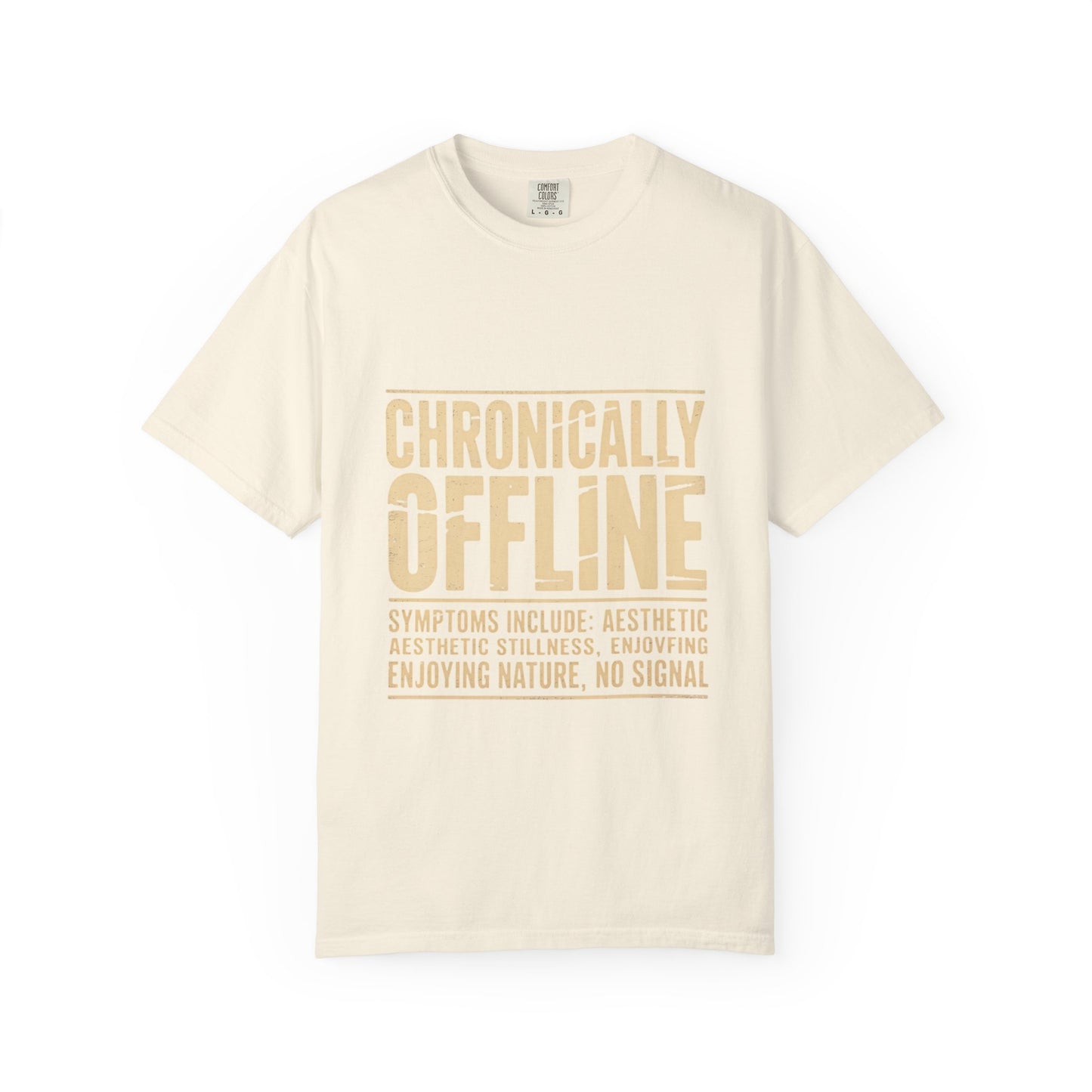 Chronically Offline Unisex Garment-Dyed T-shirt