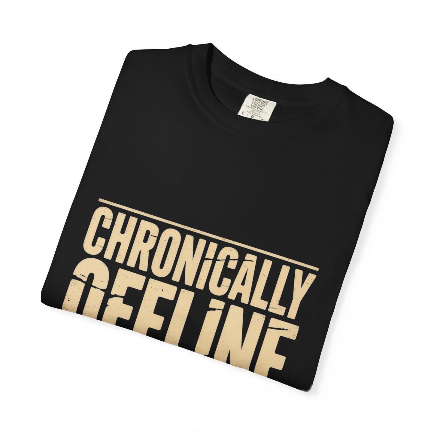 Chronically Offline Unisex Garment-Dyed T-shirt