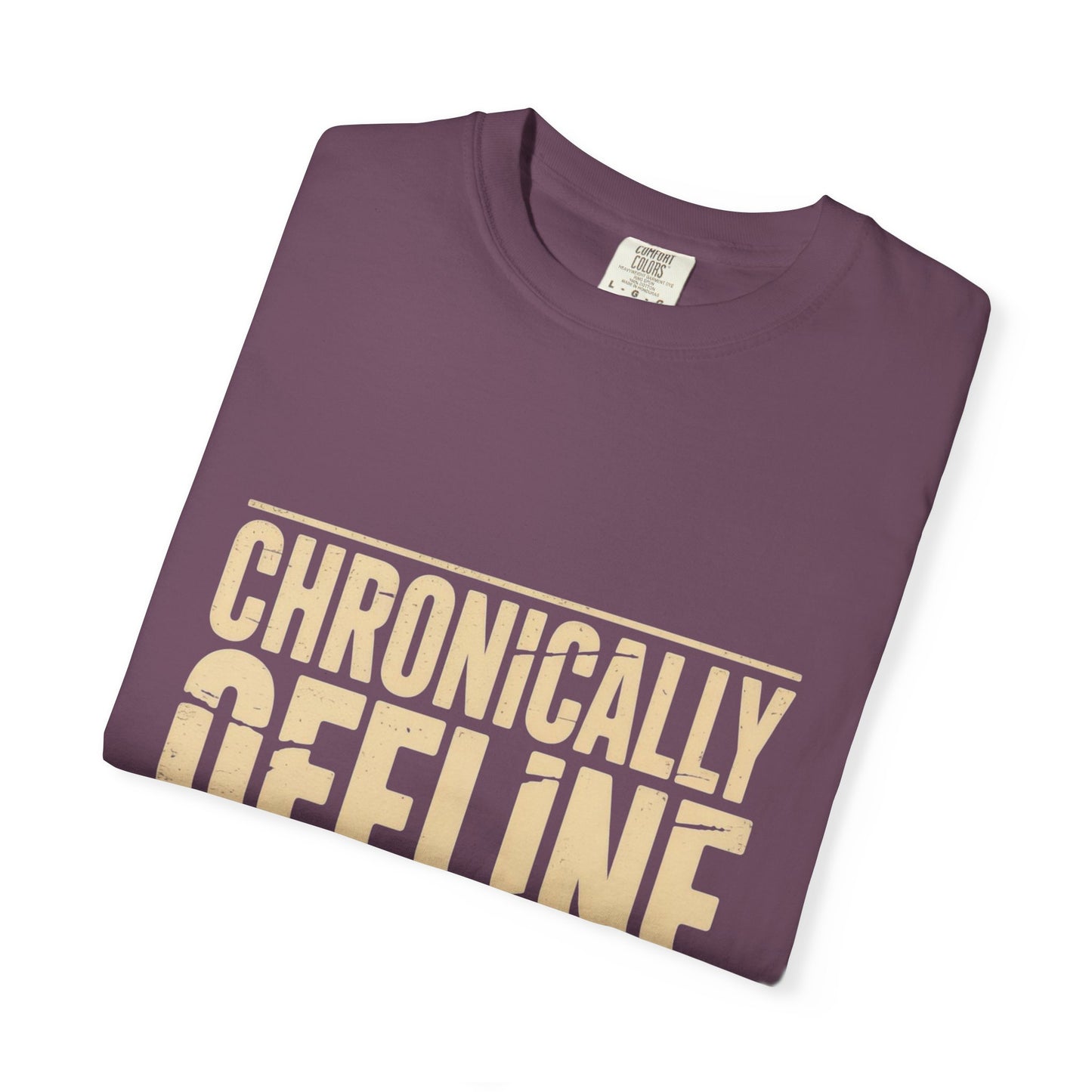 Chronically Offline Unisex Garment-Dyed T-shirt