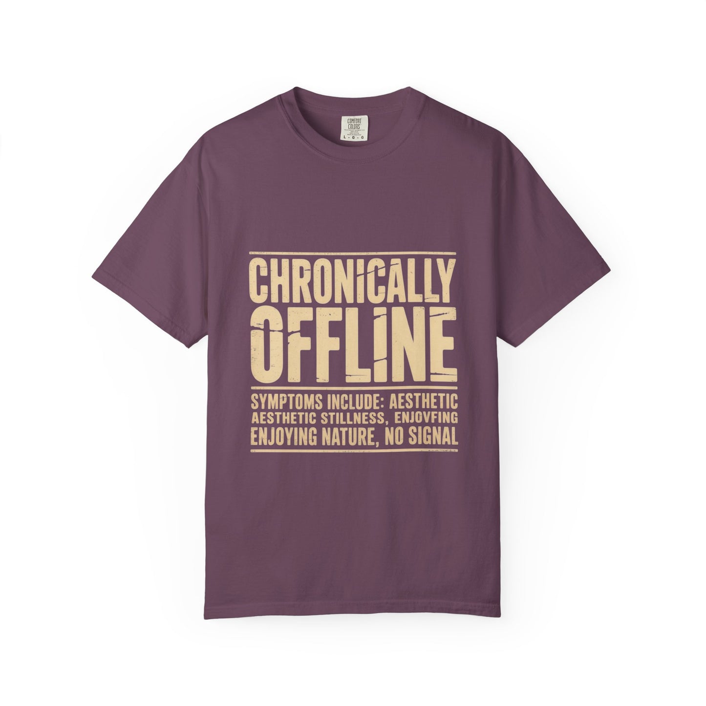 Chronically Offline Unisex Garment-Dyed T-shirt