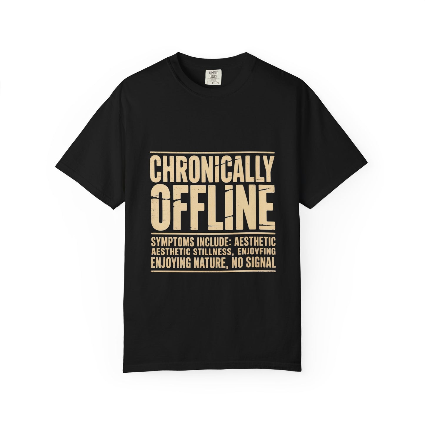 Chronically Offline Unisex Garment-Dyed T-shirt