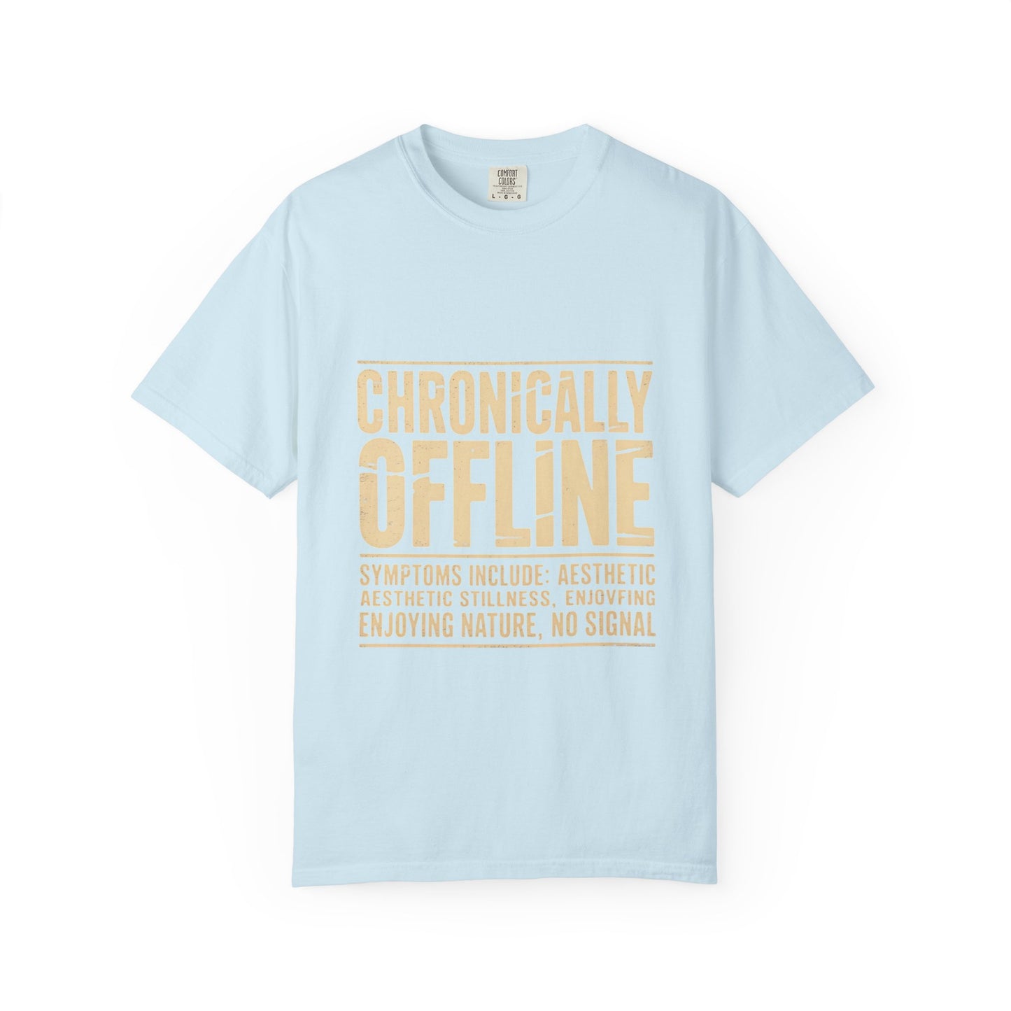 Chronically Offline Unisex Garment-Dyed T-shirt