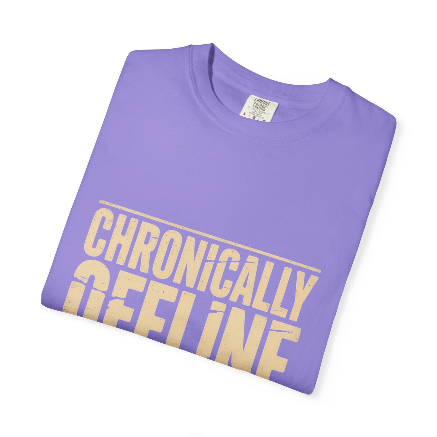 Chronically Offline Unisex Garment-Dyed T-shirt